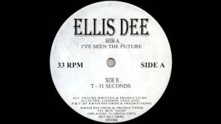 Ellis Dee - I've Seen The Future