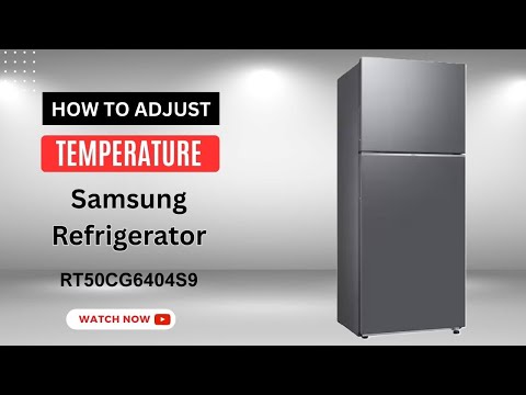 How to Adjust Samsung Fridge Temperature | Easy Control Guide Samsung RT50CG6404S9 Refrigerator