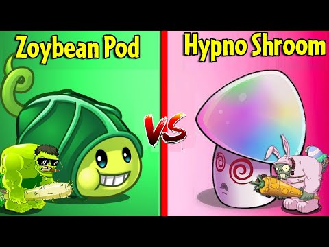 ZOYBEAN POD vs HYPNO SHROOM - Who Will Win? - PvZ 2 Plant vs Plant v10.4.1