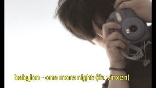 VINXEN (빈첸) @ 베이빌론(Babylon) - ONE MORE NIGHT/ with english lyrics