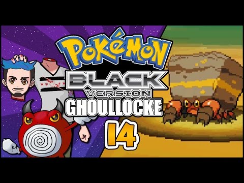 Pokémon Black Randomizer Ghoullocke Part 14 | I HOPE YOU'RE CHEREN US ON!