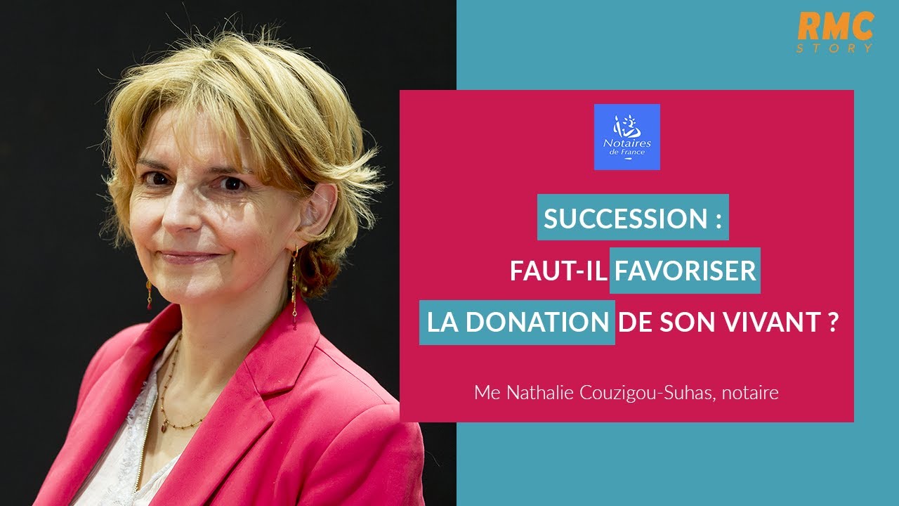 Succession : faut-il favoriser la donation de son vivant ?