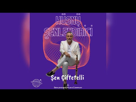Hüsnü Şenlendirici - Şen Çiftetelli (Official Audio)
