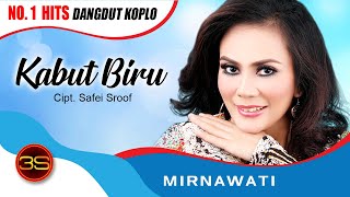 Download lagu Mirnawati - Kabut Biru mp3 Download lagu Mirnawati - Kabut Biru mp3
