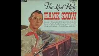 Hank Snow -  Hobo Bill&#39;s Last Ride