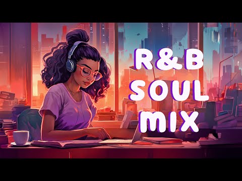 R&B Soul music playlist | This songs will heal your soul ~ Neo soul/r&b mix