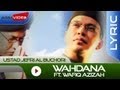 Ustad Jefri Al Buchori Feat Wafiq Azizah Wahdana Official Lyric Video