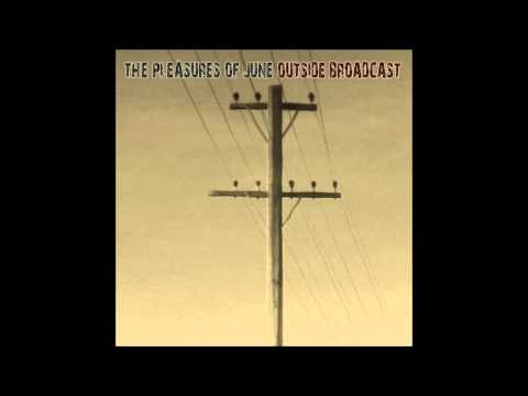 The Pleasures Of June - To No One