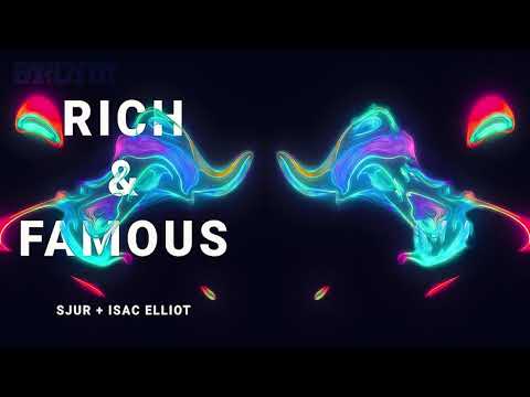 SJUR, Isac Elliot - Rich & Famous