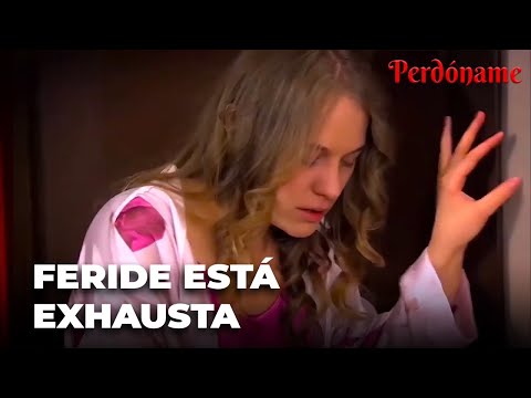 Feride Se Despertó Sola En Un Hotel - Perdóname Capítulo 50