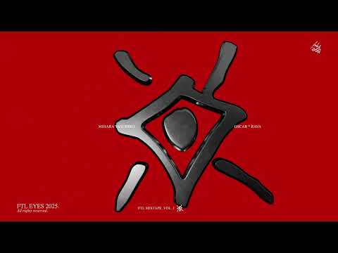 FTL EYES, OSCAR & RAVA - MIHARA YASUHIRO (Official Visualizer)