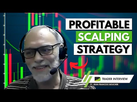 Secrets To Scalping For A Living - Jean-Francois Boucher | Trader Interview