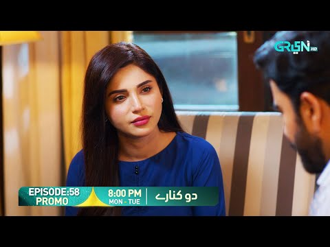 Do Kinaray - Episode 58 Promo | Monday & Tuesday at 8:00 PM | Momina Iqbal - Junaid Khan | Green TV