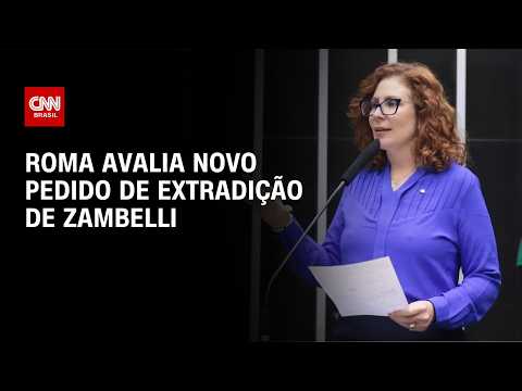 Corte de Roma analisa novo pedido de extradição de Carla Zambelli | LIVE CNN