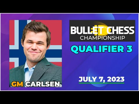 🔴 Magnus Carlsen | Bullet Chess Championship 2023 | Qualifier 3 | July 7 2023 | chesscom