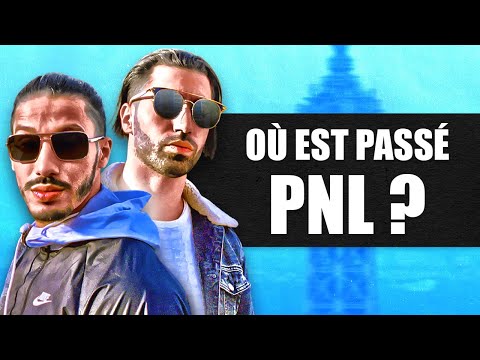 OÙ EST PASSÉ PNL ? (Retour.. ?)