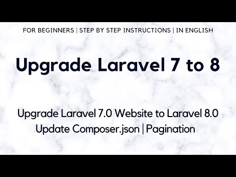 Upgrade Laravel 7 to Laravel 8 | Update Laravel 7 0 Website to Laravel 8 0