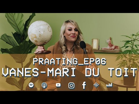 PRAATING S02 EP06 - VANES-MARI DU TOIT