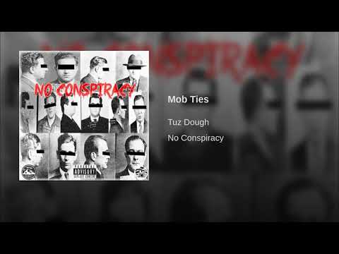 Tuz Dough - Mob Ties [No Conspiracy]