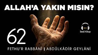 O, Seni arıyor... | Abdülkadir Geylani | Fethur Rabbani