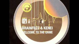 Kenei and Brainfuzz - Welcome to the game
