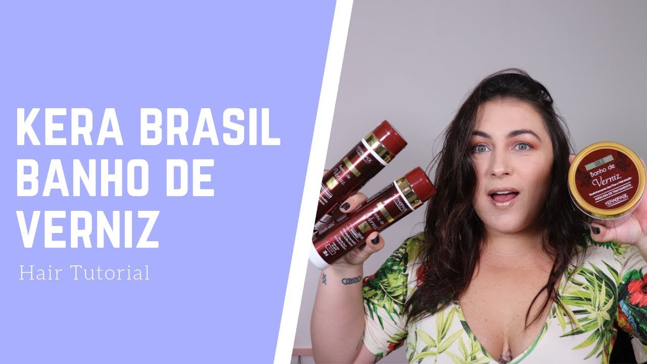 😍 Testei Banho de Verniz Kera Brasil