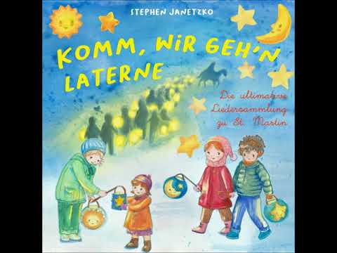 Stephen Janetzko - Komm, wir geh'n Laterne