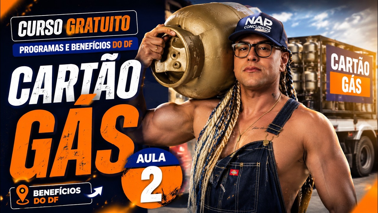 CARTÃO GÁS DF: Tudo o Que Você Precisa Saber para a Prova da SEDES DF | Aula 2 Gratuita