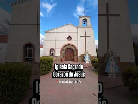 Iglesia Sagrado corazón de Jesús | 📍Sargento Cabral, Santa Fe