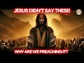 Jesus Never Taught This But Many Churches Do