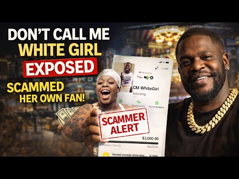 I Cooked Don’t Call Me White Girl 🔥 Exposed Scamming a Fan Out of $3,000 and Leaving Her Stranded