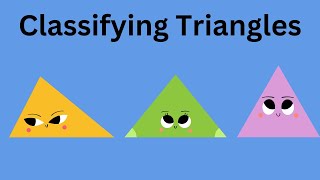 Classifying Triangles - Scalene-Isosceles-Equilateral-Acute-Right-Obtuse