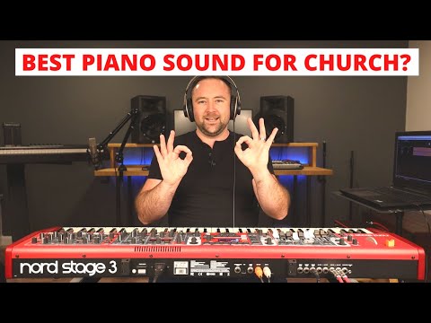 Nord Stage 3 - Best Piano Sound for Church and Worship Music and 5 Tips for a BETTER Piano Sound!