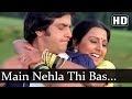 Main Nehla Thi Bas Nehla (HD) - Aatish Songs - Jeetendra - Neetu Singh - Bollywood Old Songs