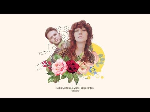 Seba Campos & Maria Papageorgiou - Pandora (Official Lyric Video)