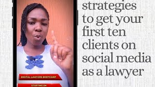 How to get your first ten clients on social media.