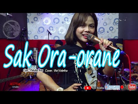 SAK ORA ORANE - Pakdhe Baz (COVER Vivi Voletha KMB)