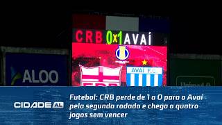 Futebol: CRB perde de 1 a 0 para o Avaí pela segunda rodada e chega a quatro jogos sem vencer
