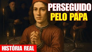 Pico della Mirandola: O GÊNIO que Desafiou o VATICANO e Foi SILENCIADO