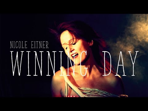 Winning Day | OFFICIAL VIDEO | Nicole Eitner and The Citizens
