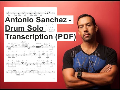 Antonio Sanchez - Drum Solo Transcription | PDF