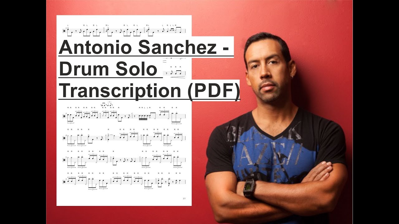Antonio Sanchez - Drum Solo Transcription | PDF