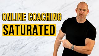 Is the online fitness coaching market saturated?