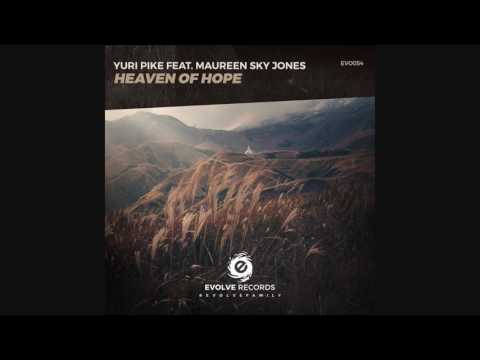 Yuri Pike Feat. Maureen Sky Jones - Heaven Of Hope ᴴᴰ