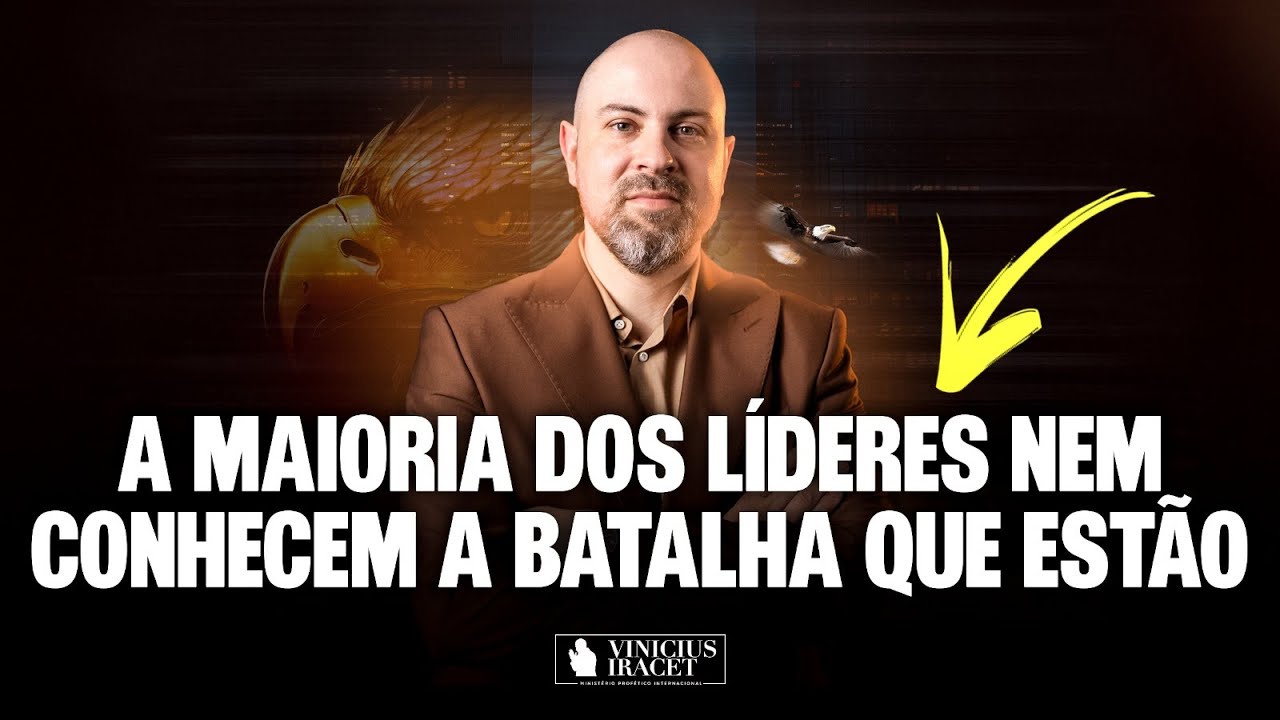 A maioria dos líderes não sabem em que batalha estão (Ao vivo)  @ViniciusIracet