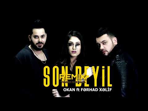 Okan ON ft. Fərhad Xəlif - Son Deyil (Voobax & Nano Remix)