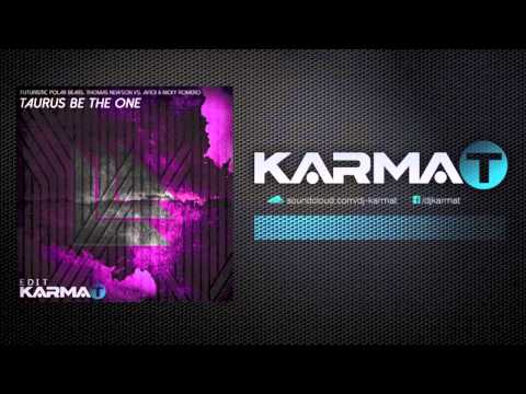 Futuristic Polar Bears, Thomas Newson vs. Avicii & Nicky Romero - Taurus Be The One (KarmaT Edit)
