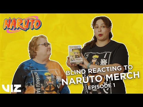 Episode 1 | Blind Reacting to Naruto Merch | VIZ