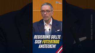 Herbert Kickl sagt an: Regierung sollte sich Futtertrog anstecken!