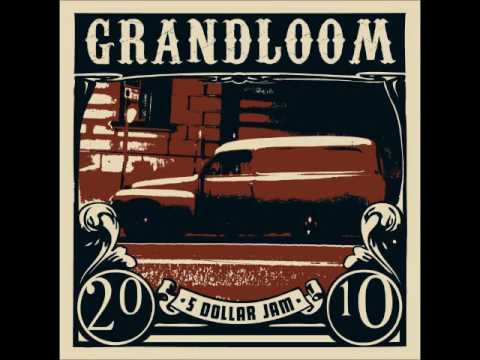 Grandloom - 5 Dollar Jam (Full Album 2012)